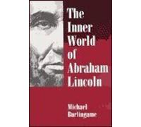 The Inner World of Abraham Lincoln