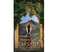 The Innkeeper's Daughter: 1 (It Started on Christmas)