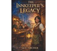 The Innkeeper's Legacy: A Cozy LitRPG Fantasy with Found Family