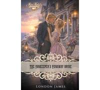 The Innkeeper's Runaway Bride (The Brides of Miss Mabel’s Registry)