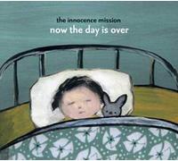 The Innocence Mission - Now the Day Is Over