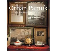 The Innocence of Objects: Orhan Pamuk