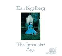The Innocent Age by Dan Fogelberg (1990-05-03)