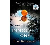 The Innocent One: The gripping, must-read thriller from the Richard & Judy Book Club bestselling author