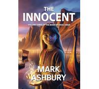 THE INNOCENT: Volume Three of the Book of Souls Saga
