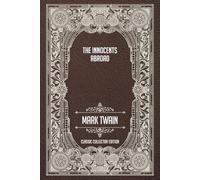 The Innocents Abroad - Classic Collector Edition (Annotated)