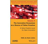 The Innovation Ecosystem as a Source of Value Creation: A Value Creation Lever for Open Innovation