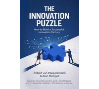 The Innovation Puzzle: How to Build a Successful Innovation Factory (The Business Puzzles)