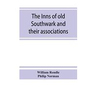 The inns of old Southwark and their associations