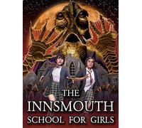 The Innsmouth School for Girls