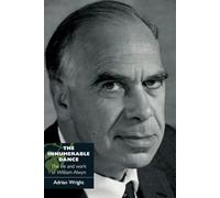 The Innumerable Dance: The Life and Work of William Alwyn