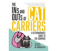 The Ins and Outs of Cat Carriers: A Veterinarian's Guide to Cat Carriers: 1
