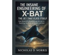 THE INSANE ENGINEERING OF X-BAT: THE JET THAT FLIES ITSELF: How Shield AI’s Breakthrough Aircraft Is Rewriting the Rules of Modern Warfare (FutureTech ... Exploring AI, Robotics & Smart Innovations)