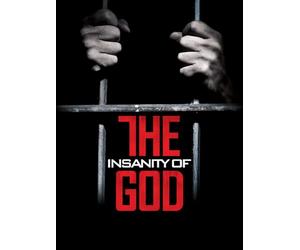 The Insanity of God