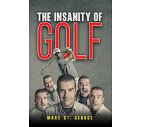 The Insanity of Golf