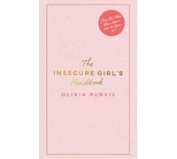 The Insecure Girl's Handbook