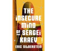 The Insecure Mind of Sergei Kraev