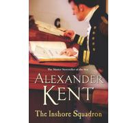 The Inshore Squadron : The Richard Bolitho Adventures: 15