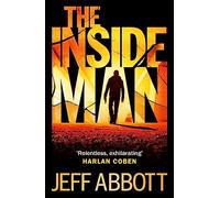 The Inside Man: The page-turning fourth thriller in the extraordinary Sam Capra series
