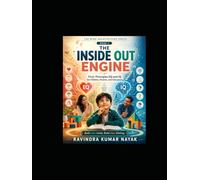 The Inside Out Engine (The Mind Architecture Series)