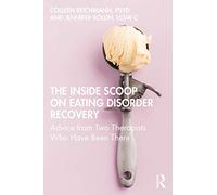The Inside Scoop on Eating Disorder Recovery: Advice f - Reichmann, Colleen - Paperback / sof -01/04/2021