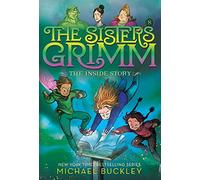The Inside Story (The Sisters Grimm #8): 10th Anniversary Edition