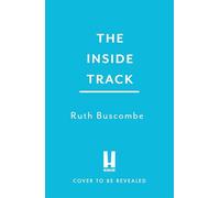 The Inside Track: The Secrets, Art and Strategy of F1