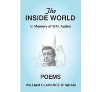The Inside World: In Memory of W.H. Auden, Poems