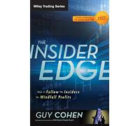 The Insider Edge: How to Follow the Insiders for Windfall Profits: 582 (Wiley Trading)