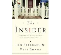 The Insider (Living the Questions): Bringing the Kingdom of God into Your Everyday World