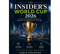 The Insider's World Cup 2026: A guide for the watcher who wants to know more than the broadcast tells them
