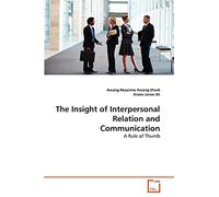 The Insight of Interpersonal Relation and Communication: A Rule of Thumb