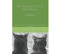 The Inspector and Cat Adventures - Volume I: Planet Pzzsxamix; The Play Planet and The Dinosaur Revolution