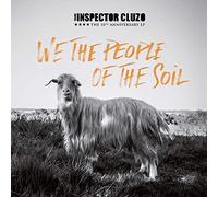 The Inspector Cluzo - We The People Of The Soil [VINYL]