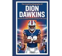 The Inspiring Biography of Dion Dawkins: Rise of the Buffalo and His Journey to NFL Glory