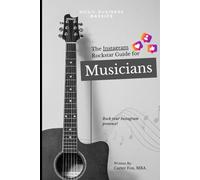 The Instagram Rockstar Guide for Musicians (Music Business Bassics)