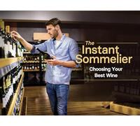The Instant Sommelier: Choosing Your Best Wine