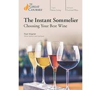 The Instant Sommelier: Choosing Your Best Wine