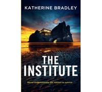 The Institute : Five students stepped in front of a train. Only one came back. But what happened on the platform was just the beginning.