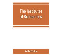 The Institutes of Roman law