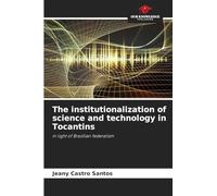 The institutionalization of science and technology in Tocantins: in light of Brazilian federalism
