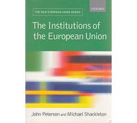 The Institutions of the European Union (New European Union)