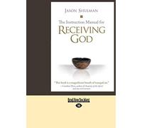 The Instruction Manual for Receiving God