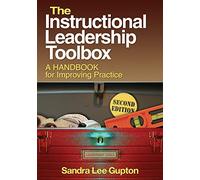 The Instructional Leadership Toolbox: A Handbook for Improving Practice