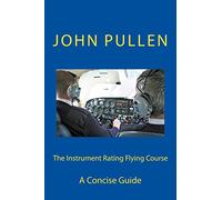 The Instrument Rating Flying Course