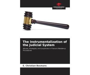 The Instrumentalization of the Judicial System: Abuses, Strategies, and Loopholes in France's Residency Procedures