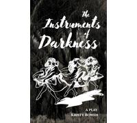The Instruments of Darkness