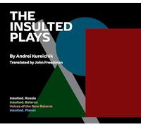 The Insulted Plays