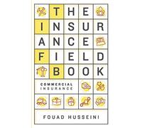 The Insurance Field Book: Commercial Insurance