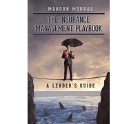 The Insurance Management Playbook: A Leader’s Guide
